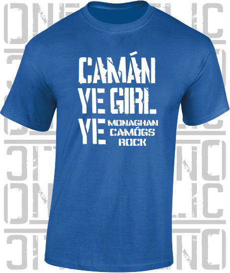 Camán Ye Girl Ye - Camogie T-Shirt Adult - Monaghan