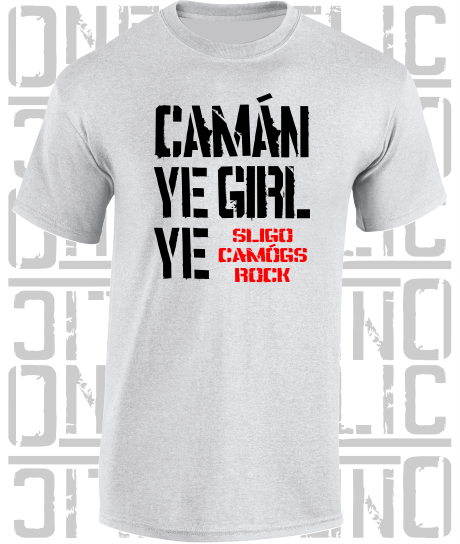 Camán Ye Girl Ye - Camogie T-Shirt Adult - Sligo