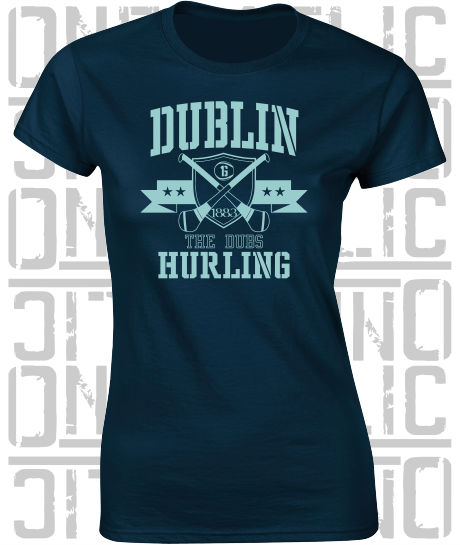 Crossed Hurls Hurling T-Shirt - Ladies Skinny-Fit - Dublin