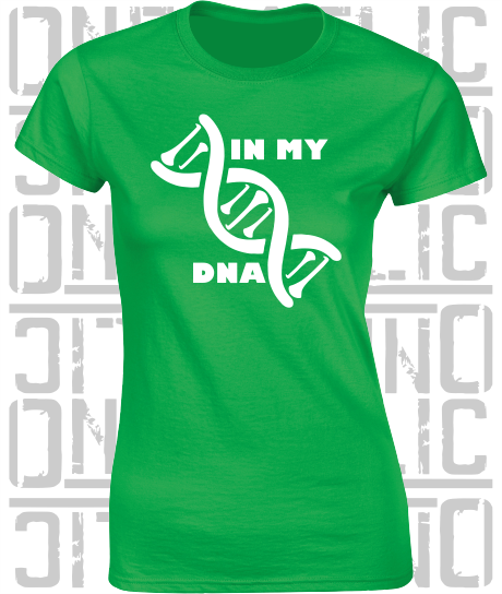 In My DNA Hurling / Camogie Ladies Skinny-Fit T-Shirt - Fermanagh