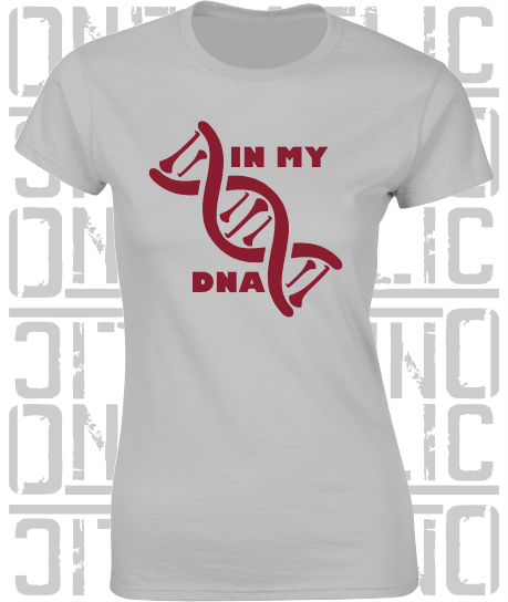 In My DNA Hurling / Camogie Ladies Skinny-Fit T-Shirt - Galway