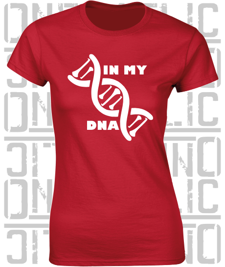 In My DNA Hurling / Camogie Ladies Skinny-Fit T-Shirt - Cork